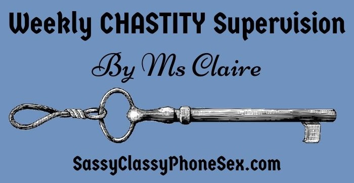 NEW: Weekly Chastity Supervision
